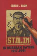 Stalin in Russian Satire, 1917-1991 af Karen L. Ryan