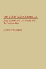 The Cold War Guerrilla af Elaine Windrich
