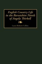 English Country Life in the Barsetshire Novels of Angela Thirkell af Laura Collins