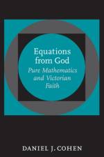 Equations from God af Daniel J. (Digital Public Library of America) Cohen