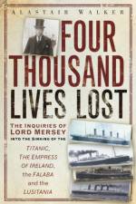 Four Thousand Lives Lost af Alastair Walker