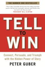 Tell to Win af Peter Guber