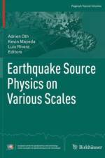 Earthquake Source Physics on Various Scales