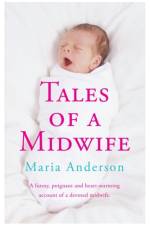 Tales of a Midwife af Maria Anderson