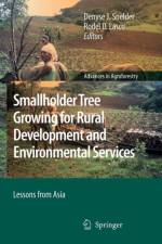 Smallholder Tree Growing for Rural Development and Environmental Services