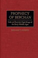 Prophecy of Berchan af Benjamin T. Hudson