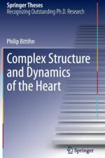 Complex Structure and Dynamics of the Heart af Philip Bittihn