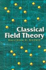 Classical Field Theory af Davison E Soper