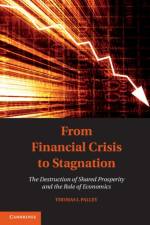From Financial Crisis to Stagnation af Thomas I. Palley