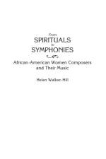 From Spirituals to Symphonies af Helen Walker-Hill
