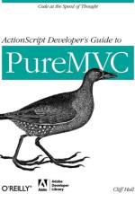 ActionScript Developer's Guide to PureMVC af Cliff Hall
