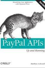 PayPal APIs: Up and Running af Matthew A. Russell