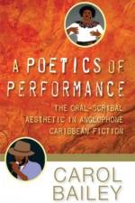 Poetics of Performance af Carol Bailey