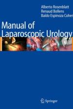 Manual of Laparoscopic Urology af Alberto Rosenblatt