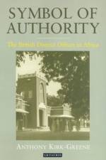 Symbol of Authority af Anthony (Emeritus Fellow of St. Antony's College Kirk-Greene