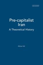 Pre-capitalist Iran af Abbas Vali