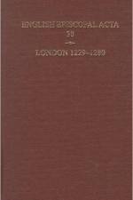 English Episcopal Acta 38, London 1229-1280