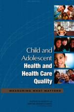 Child and Adolescent Health and Health Care Quality af National Research Council