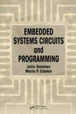 Embedded Systems Circuits and Programming af Julio (Eastern Florida State College Sanchez