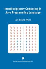 Interdisciplinary Computing in Java Programming af Sun-Chong Wang