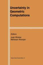 Uncertainty in Geometric Computations