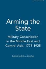 Arming the State af Erik J. Zurcher