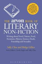 The Arvon Book of Literary Non-Fiction af Sally Cline