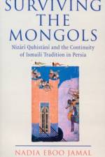 Surviving the Mongols af Nadia Eboo Jamal