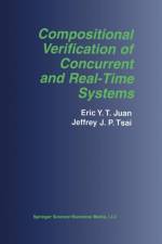 Compositional Verification of Concurrent and Real-Time Systems af Eric Y.T. Juan