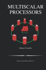 Multiscalar Processors af Manoj Franklin