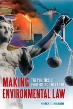 Making Environmental Law af Nancy E. (University of Akron Marion