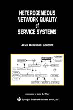 Heterogeneous Network Quality of Service Systems af Jens Burkhard Schmitt