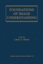 Foundations of Image Understanding