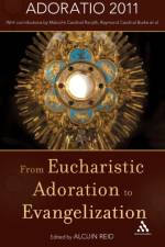 From Eucharistic Adoration to Evangelization