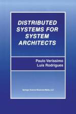 Distributed Systems for System Architects af Paulo Verissimo