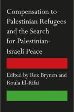Compensation to Palestinian Refugees and the Search for Palestinian-Israeli Peace