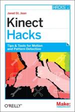 Kinect Hacks af Jared St. Jean
