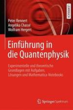 Einfuhrung in die Quantenphysik af Wofram Hergert