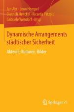 Dynamische Arrangements Stadtischer Sicherheit