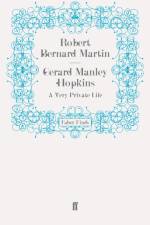 Gerard Manley Hopkins af Robert Bernard Martin