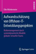 Aufwandsschatzung Von Offshore-It-Entwicklungsprojekten af Eike Moenkemeier
