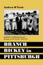 Branch Rickey in Pittsburgh af Andrew O’Toole