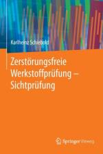 Zerstoerungsfreie Werkstoffprufung - Sichtprufung af Karlheinz Schiebold