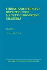 Coding and Iterative Detection for Magnetic Recording Channels af Zining Wu