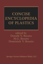 Concise Encyclopedia of Plastics af D.V. Rosato