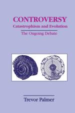 Controversy Catastrophism and Evolution af Trevor Palmer