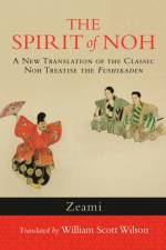 The Spirit of Noh af Zeami