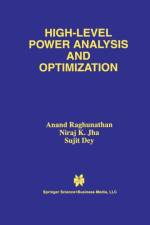 High-Level Power Analysis and Optimization af Niraj K. Jha