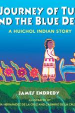 The Journey of Tunuri and the Blue Dear af James Endredy