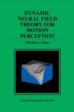 Dynamic Neural Field Theory for Motion Perception af Martin A. Giese